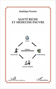 Santé riche et médecine pauvre