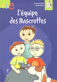 Dominique Petit et Marina Rouzé - L'équipe des Mascrottes.
