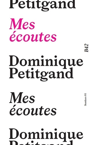 Dominique Petitgand - Mes écoutes.