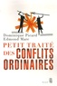 Dominique Picard et Edmond Marc - Petit traité des conflits ordinaires.