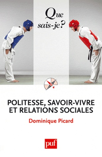 Politesse, savoir-vivre et relations sociales 4e édition