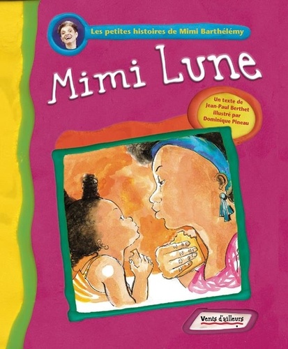 Dominique Pineau et Jean-Paul Berthet - Mimi Lune.