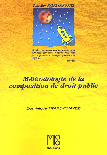 Dominique Pipard-Thavez - Methodologie De La Composition De Droit Public.
