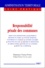 Responsabilité pénale des communes. Délits non intentionnels, équipements recevant du public, activités sportives, culturelles et ludiques, cantines scolaires, pollution de l'eau, marchés et délégations...