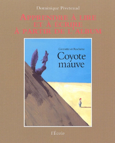 Dominique Piveteaud - Coyote mauve de Cornette et Rochette.