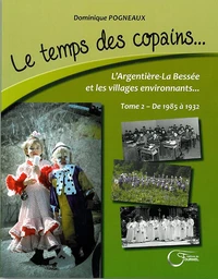 Le temps des copains... L'Argentière-La Bessée et les villages environnants