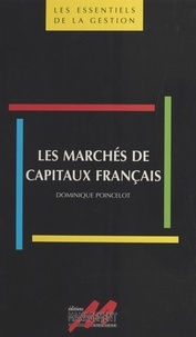Dominique Poincelot - Les marchés de capitaux français.