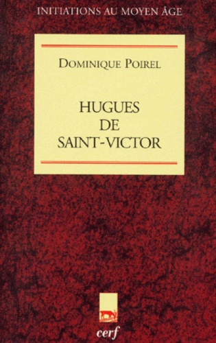 Dominique Poirel - Hugues de Saint-Victor.