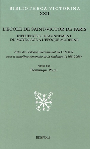 Dominique Poirel - L'école de Saint-Victor de Paris - Influence et rayonnement du Moyen Age à l'époque moderne. 1 CD audio
