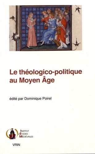 Le théologico-politique au Moyen Age