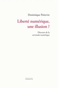 Liberté numérique, une illusion ?