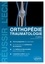 Orthopédie, traumatologie 2e édition