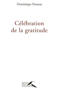 Dominique Ponnau - Célébration de la gratitude.