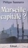 Marseille capitale ?