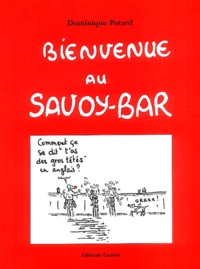 Dominique Potard - Bienvenue au Savoy-Bar.
