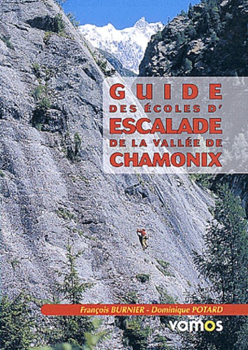 Dominique Potard - Guide des écoles d'escalade de la vallée de Chamonix.