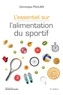 Dominique Poulain - L'essentiel sur l'alimentation du sportif.