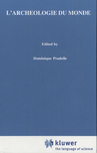 Dominique Pradelle - L'Archeologie Du Monde - Constitution de l'espace, idéalisme et intuitionnisme chez Husserl.