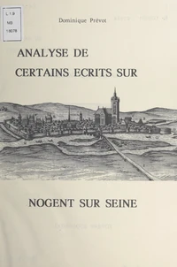 Analyse de certains écrits sur Nogent-sur-Seine