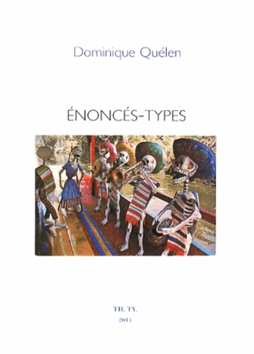 Dominique Quélen - Enoncés-types.