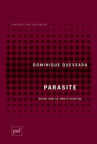 Parasite. Essai sur le bruit digital