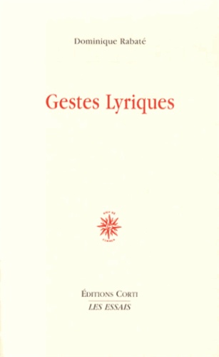 Dominique Rabaté - Gestes lyriques.