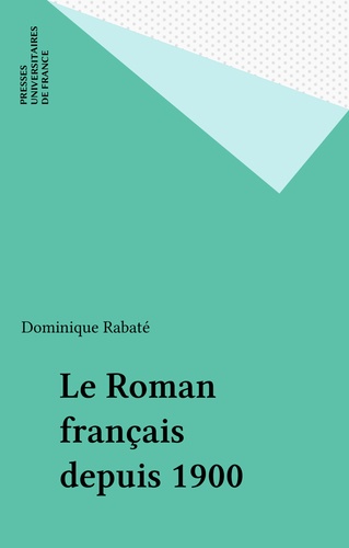 Le roman français depuis 1900