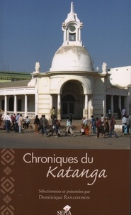Dominique Ranaivoson - Chroniques du Katanga.