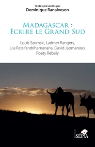 Madagascar : Ecrire le Grand Sud