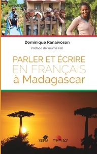 Dominique Ranaivoson - Parler et écrire en français à Madagascar.