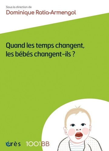 Quand les temps changent, les bébés changent-ils ?