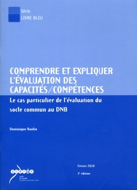 Dominique Raulin - Comprendre et expliquer l'évaluation des capacités/compétences - Le cas particulier de la validation du socle commun au DNB. 1 Cédérom
