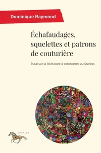 Echafaudages, squelettes et patrons de couturière