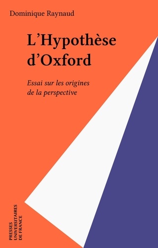 L'HYPOTHESE D'OXFORD. Essai sur les origines de la perspective