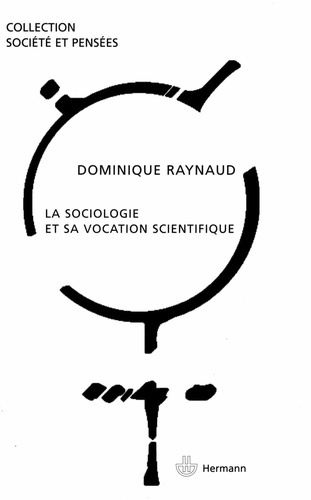 La sociologie et sa vocation scientifique