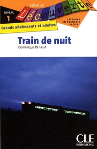 Dominique Renaud - Train de nuit - Niveau 1.