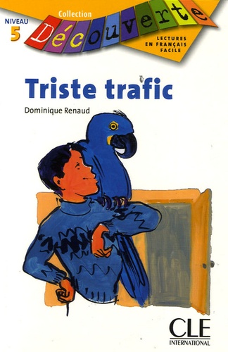 Dominique Renaud - Triste trafic - Niveau 5.