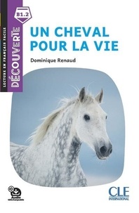 Dominique Renaud - Un cheval pour la vie B1.2.