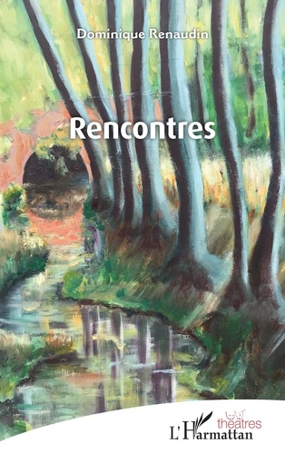 Dominique Renaudin - Rencontres.