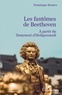 Dominique Reniers - Les fantômes de Beethoven - A partir du Testament d'Heiligenstadt.