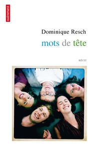 Dominique Resch - Mots de tête.