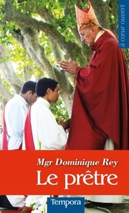 Dominique Rey - Le prêtre.