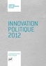 Dominique Reynié - Innovation politique 2012.