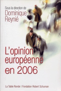 Dominique Reynié - L'opinion européenne en 2006.