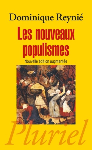 Dominique Reynié - Les nouveaux populismes.