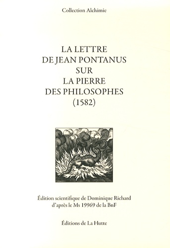 Dominique Richard - La lettre de Jean Pontanus sur la pierre des philosophes (1582).