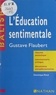 Dominique Rincé et Henri Mitterand - L'éducation sentimentale - Gustave Flaubert. Résumé analytique, commentaire critique, documents complémentaires.
