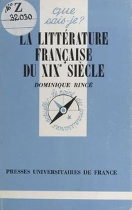 LA LITTERATURE FRANCAISE DU 19EME SIECLE. 5ème édition
