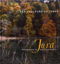 Jura : les couleurs du temps