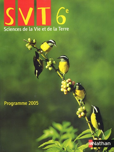 Dominique Rojat et Jean-Marc Pérol - Sciences de la Vie et de la Terre 6e - Programme 2005.